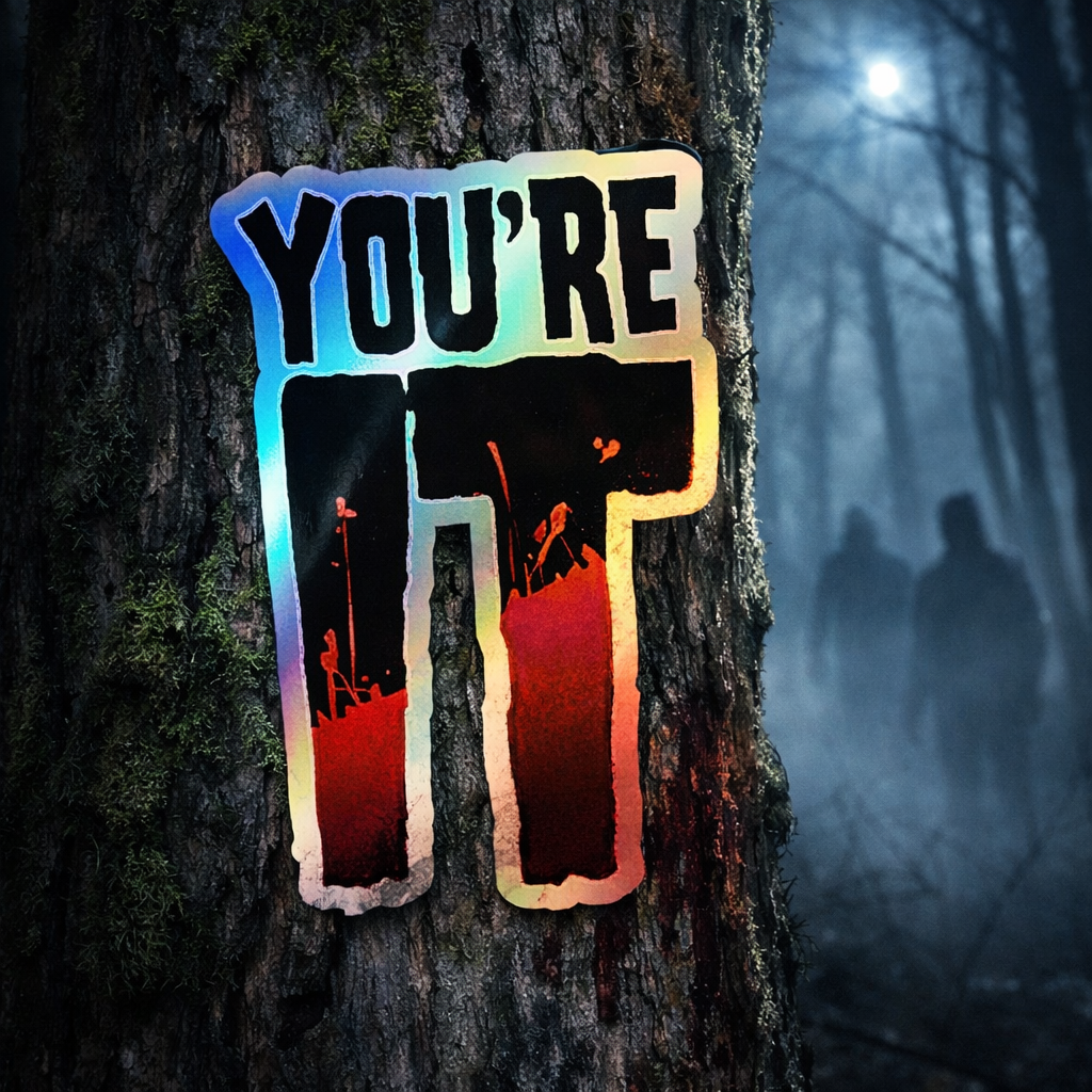 YOU’RE IT — Holographic Slap Sticker (DR Edition)
