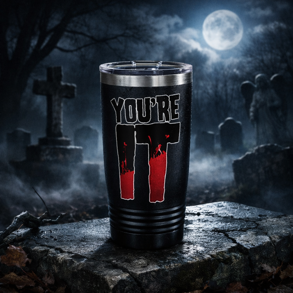 YOU’RE IT — 20oz Stainless Steel Tumbler (DR Edition)