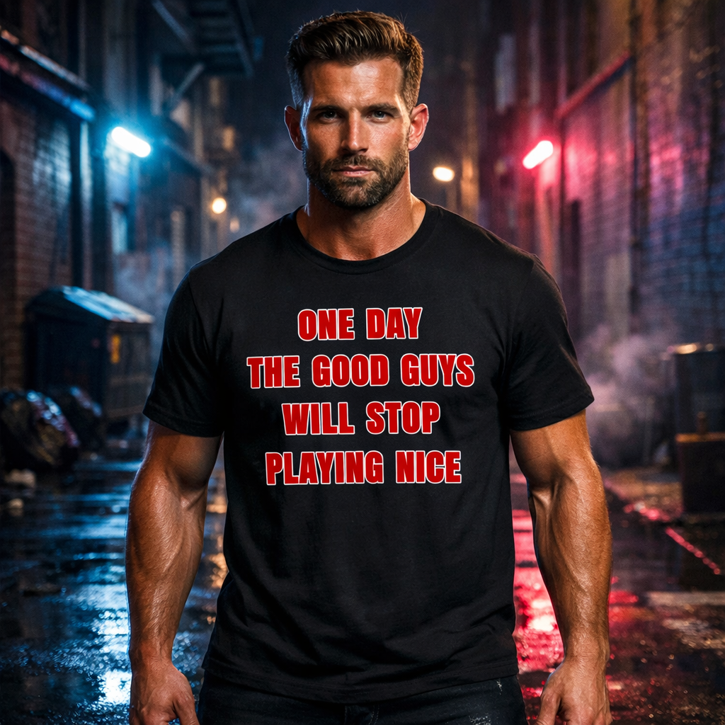 Combat Line Old‑Warrior “Good Guys Will Stop Playing Nice” Shirt — Gritty Battle‑Scarred Men’s Graphic Tee | Tough Guy Combat Apparel